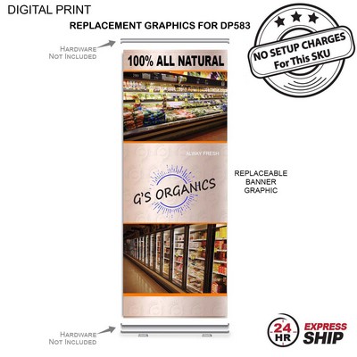 24 Hr Express Ship - Replacement Graphics, 33.5x79, for Premium Retractable Banner, DP583